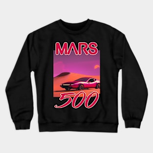 Race On Mars (MARS 500) Crewneck Sweatshirt